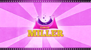 Ingresso Circo Miller |Zona Leste | São Paulo - SP| 14/04/2026 - Terça-Feira 20h00